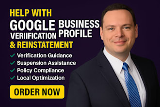 assist with google business profile verification and reinstatement