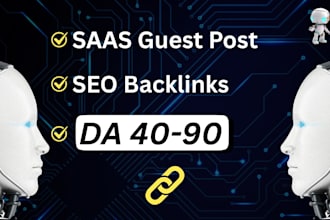 do powerful saas guest post and build premium saas backlinks