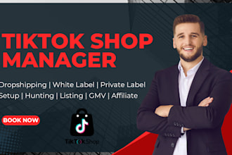 set up tiktok shop, I will manage tiktok shop, scale dropshipping to whitelabel
