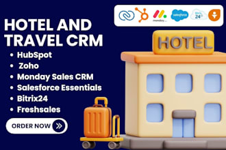 hotel and travel CRM with hubspot monday CRM freshsales zoho bitrix24 salesforce