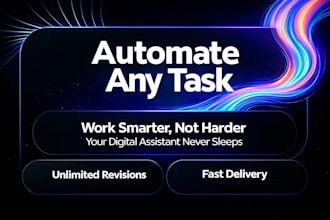 automate any task for you