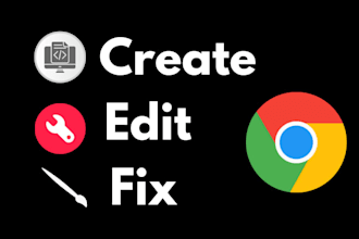 develop and fix custom chrome extensions and browser extension