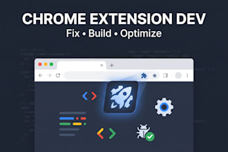 develop or fix a chrome extension or browser plugin