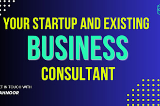 be your start up business consultant, coach and adviser