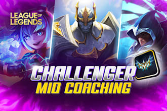 be your challenger league of legends mid coach