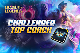 be your challenger league of legends top coach