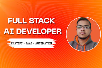 develop ai powered website, saas app or chatbot as a full stack developer