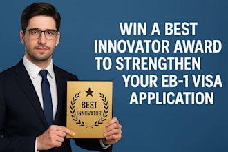 best innovator award to strengthen eb1 visa application