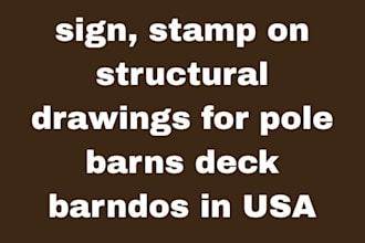 sign, stamp on structural drawings for pole barns deck barndos in USA