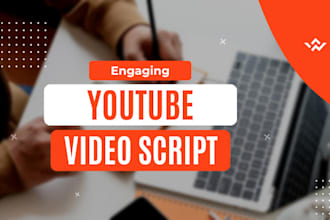 research and write high engaging youtube video script