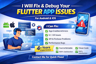 fix and debug your flutter app issues for android and ios
