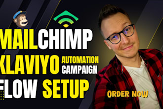 mailchimp automation, klaviyo email flow setup,  newsletter campaign