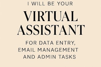 be your reliable virtual assistant for admin tasks and data entry
