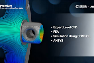 perform expert level cfd, fea, thermal analysis simulation using comsol ansys
