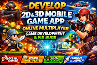 develop 2d mobile game app, online multiplayer game app development, fix bugs