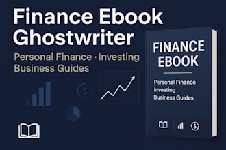 ghostwrite a finance, investing, and money management ebook