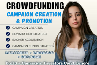create and promote kickstarter indiegogo gofundme wefunder crowdfunding campaign
