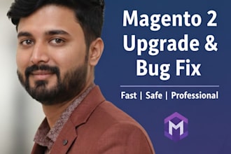 upgrade your magento 2 store or fix any magento 2 bug