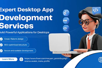 develop a high quality desktop application