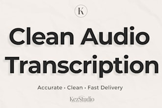 transcribe your audio into clean, accurate, human sounding text