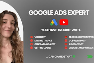 be driving traffic and sales as your google ads expert