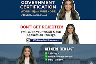 prepare your wosb, wbe, 8a certification, samgov registration, dbe application