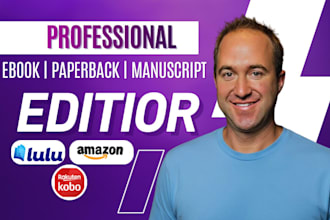 be your professional editor, manuscript formatting and developmental book editor