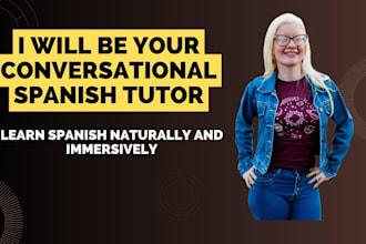 be your conversational spanish tutor
