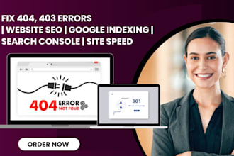 fix 404, 403 errors, website seo, google indexing, search console, site speed