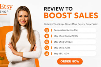 give you an etsy shop review or audit and etsy seo to boost sales
