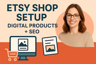 design etsy digital products etsy shop setup etsy SEO listing etsy store setup