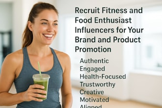 recruit fitness and food enthusiast influencers for your brand and product promo