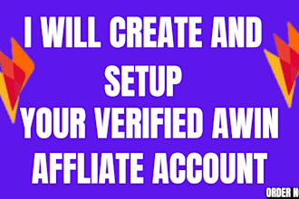 create and setup verified awin affiliate account for you