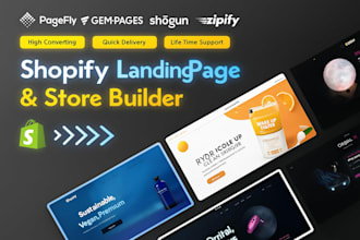 build shopify store or landing page using pagefly, gempages, zipify or shogun