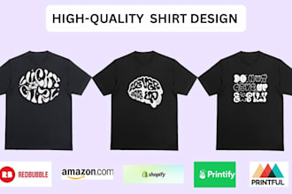 design trendy high quality t shirt designs for pod and brands
