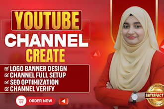 youtube channel create and setup with logo, banner, SEO and verification