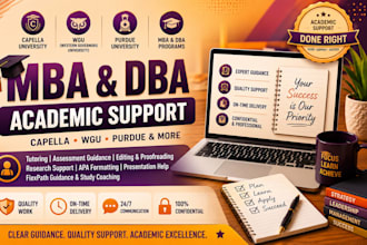 assist with sophia, wgu, purdue, snhu, capella MBA and dba flexpath