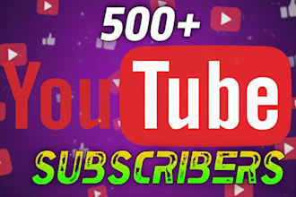 expand 500 youtube followers very high quality