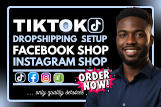 setup tiktok shop instagram shop facebook shop or shopify dropshipping store