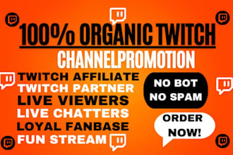 boost your twitch livestreamers organic promotion for both affiliate and partner