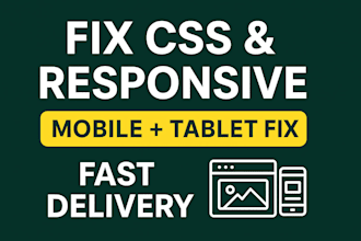 fix your website CSS,responsive issues,mobile layout,and bugs