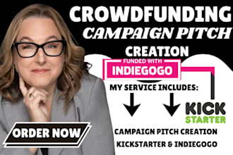 write design crowdfunding campaign pitch set up on kickstarter and indiegogo