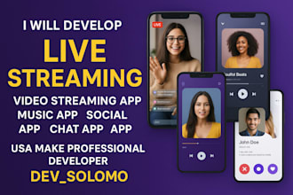 develop live streaming app video streaming app music app social chat dating app