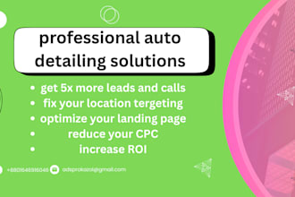 set up and manage google PPC ads for auto detailing, car wash, and ppf