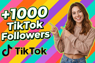 increase 1,000 organic tik tok followers with lifetime guarantee