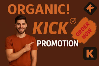 do organic kick channel promotion for live viewers  chatters do twitch promotion