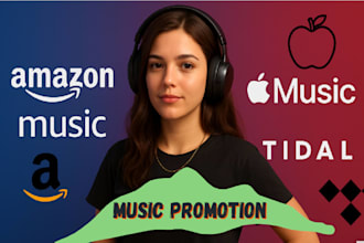 do amazon music promotion organic USA apple music promotion, tidal music