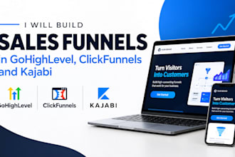 build sales funnels and automation in gohighlevel, clickfunnels and kajabi