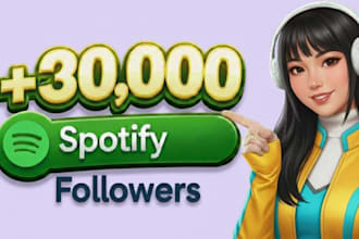 grow up spotify 30,000 followers fast