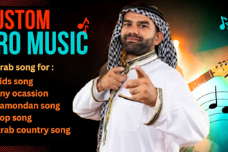 be your male arabic singer, songwriter for pop, rhyme, khaliji, and custom song